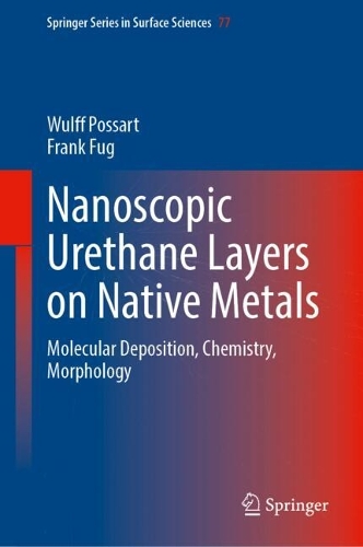Nanoscopic Urethane Layers on Native Metals: Molecular Deposition, Chemistry, Morphology.