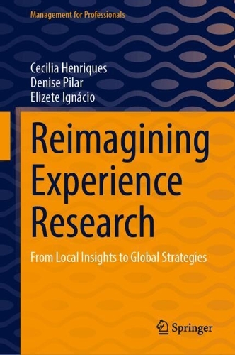 Reimagining Experience Research: From Local Insights to Global Strategies.
