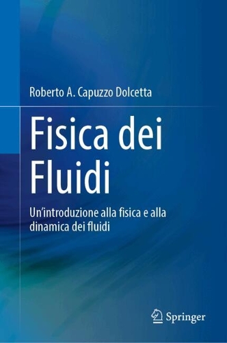Fisica dei Fluidi: Un'introduzione alla fisica e alla dinamica dei fluidi.