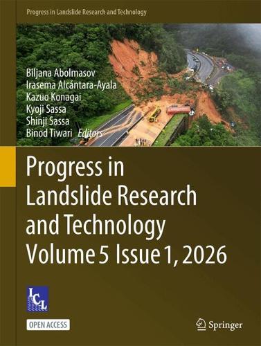 Progress in Landslide Research and Technology, Volume 5 Issue 1, 2026.