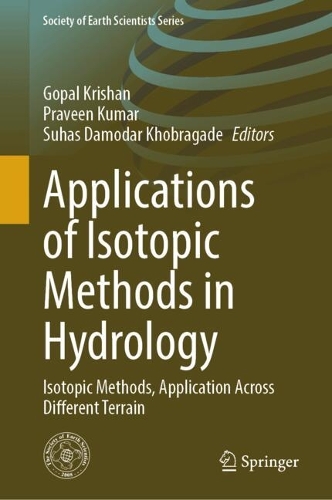 Applications of Isotopic Methods in Hydrology: Isotopic Methods, Application Across Different Terrain.