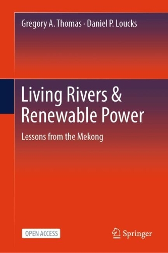 Living Rivers & Renewable Power: Lessons from the Mekong.