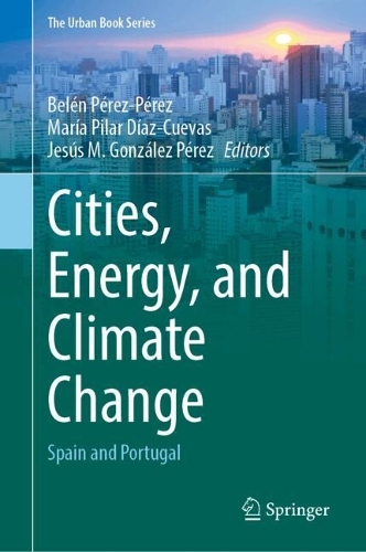 Cities, Energy, and Climate Change: Spain and Portugal.