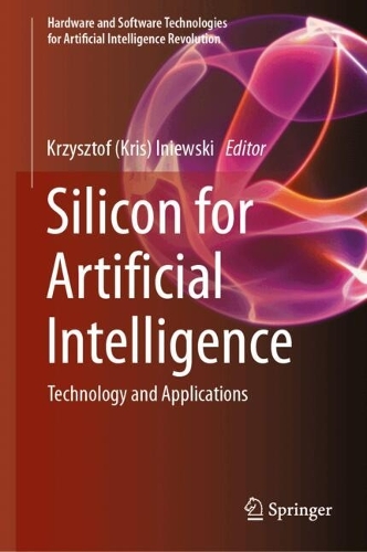 Silicon for Artificial Intelligence: Technology and Applications.