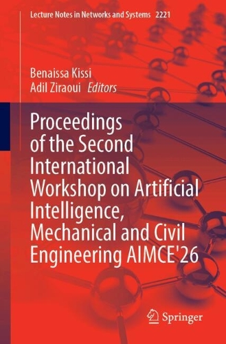 Proceedings of the Second International Workshop on Artificial Intelligence, Mechanical and Civil Engineering AIMCE'26.