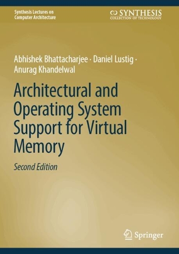 Architectural and Operating System Support for Virtual Memory. Second Edition 2026
