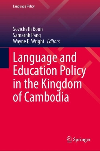 Language and Education Policy in the Kingdom of Cambodia.
