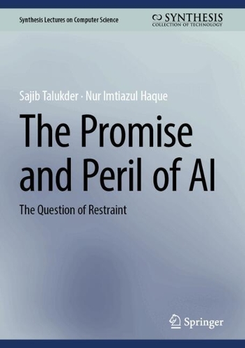 The Promise and Peril of AI: The Question of Restraint.