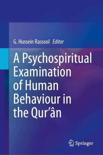 A Psychospiritual Examination of Human Behaviour in the Qur'an.