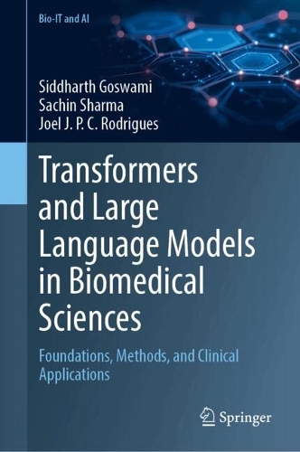 Transformers and Large Language Models in Biomedical Sciences: Foundations, Methods, and Clinical Applications.