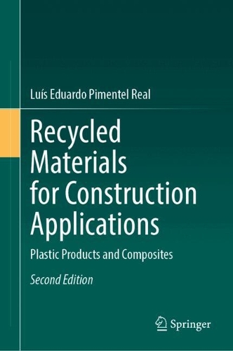 Recycled Materials for Construction Applications: Plastic Products and Composites. Second Edition 2026