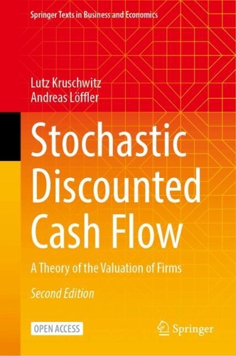 Stochastic Discounted Cash Flow: A Theory of the Valuation of Firms. Second Edition 2027