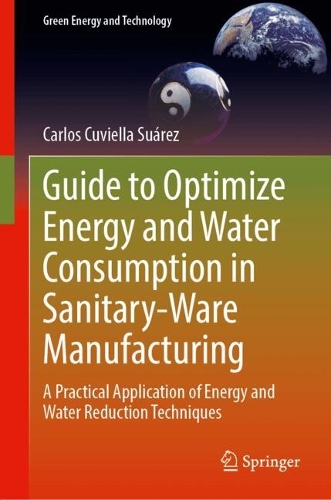 Guide to Optimize Energy and Water Consumption in Sanitary-Ware Manufacturing: A Practical Application of Energy and Water Reduction Techniques.
