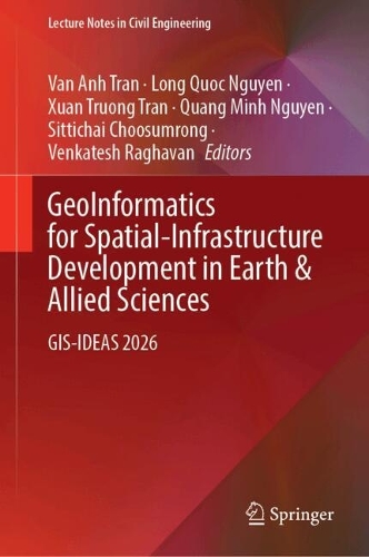 GeoInformatics for Spatial-Infrastructure Development in Earth & Allied Sciences: GIS-IDEAS 2026.