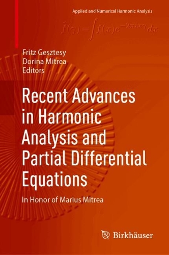 Recent Advances in Harmonic Analysis and Partial Differential Equations