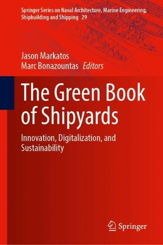 The Green Book of Shipyards: Innovation, Digitalization, and Sustainability.