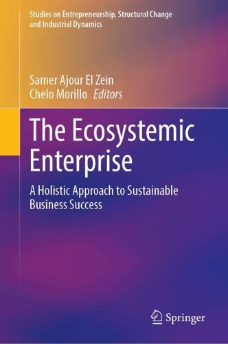 The Ecosystemic Enterprise: A Holistic Approach to Sustainable Business Success.