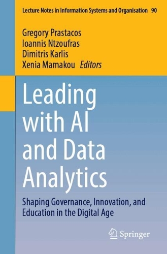 Leading with AI and Data Analytics: Shaping Governance, Innovation, and Education in the Digital Age.
