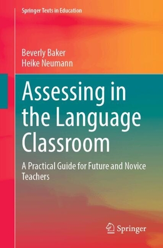 Assessing in the Language Classroom: A Practical Guide for Future and Novice Teachers.