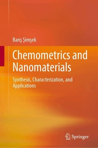 Chemometrics and Nanomaterials: Synthesis, Characterization, and Applications.