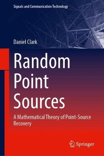 Random Point Sources: A Mathematical Theory of Point-Source Recovery.
