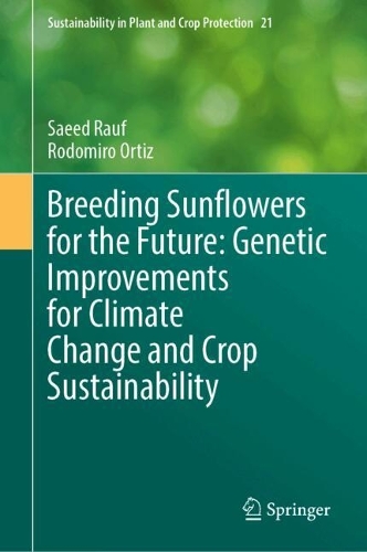 Breeding Sunflowers for the Future: Genetic Improvements for Climate Change and Crop Sustainability.