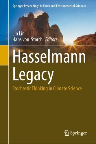 Hasselmann Legacy: Stochastic Thinking in Climate Science.