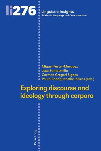 Exploring discourse and ideology through corpora.