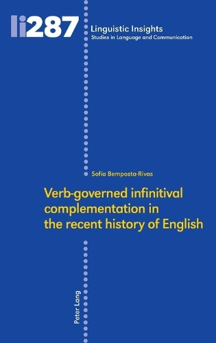 Verb-governed infinitival complementation in the recent history of English.