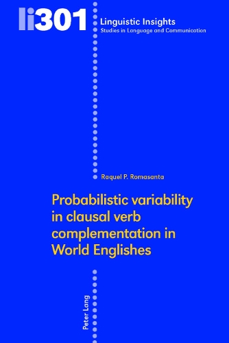 Probabilistic Cariability in Clausal Verb Complementation in World Englishes.