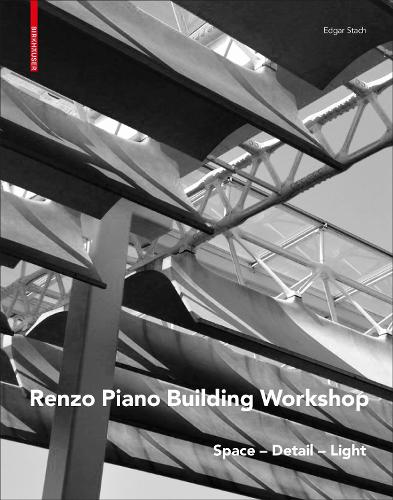 Renzo Piano: Space - Detail - Light.