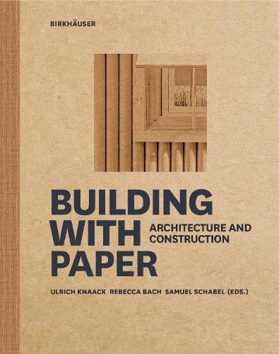 Building with Paper: Architecture and Construction.