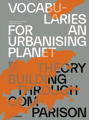 Vocabularies for an Urbanising Planet: Theory Building through Comparison.