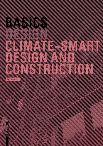 Basics Climate-Smart Design and Construction.