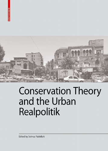 Conservation Theory and the Urban Realpolitik.