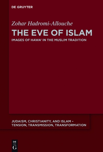 The Eve of Islam: Images of Hawa' in the Muslim Tradition.