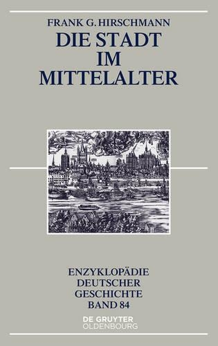 Die Stadt im Mittelalter.