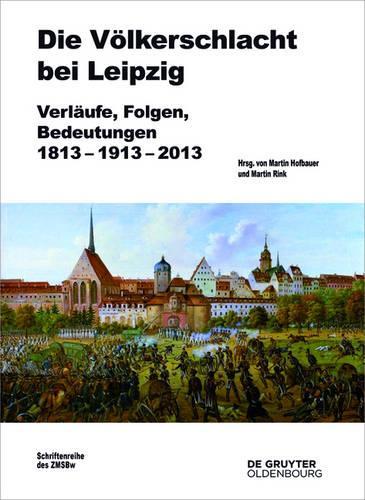 Die Voelkerschlacht bei Leipzig