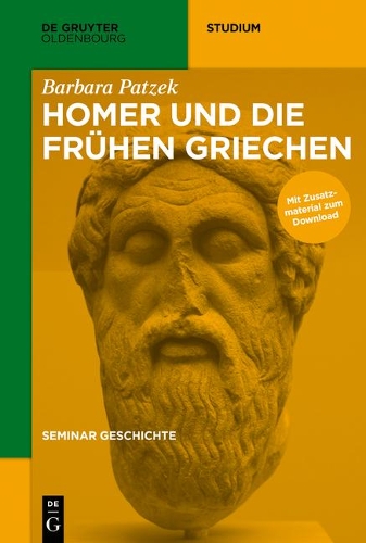 Homer und die fruehen Griechen.