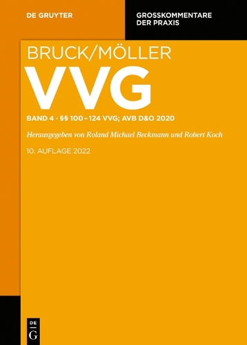 VVG. Versicherungsvertragsgesetz. Großkommentar. Band 4.