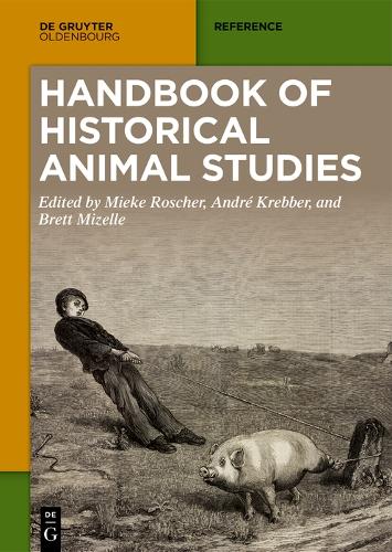 Handbook of Historical Animal Studies.