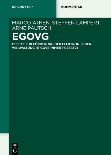 EGovG: Gesetz zur Förderung der elektronischen Verwaltung.
