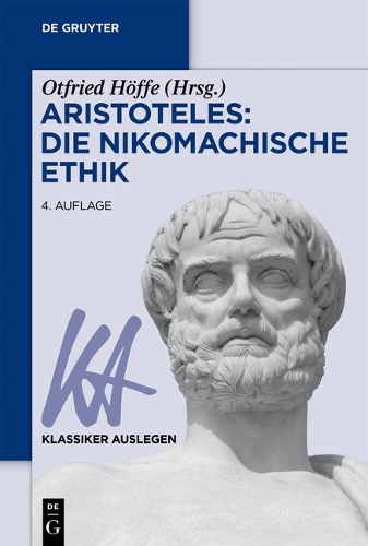 Aristoteles: Die Nikomachische Ethik.