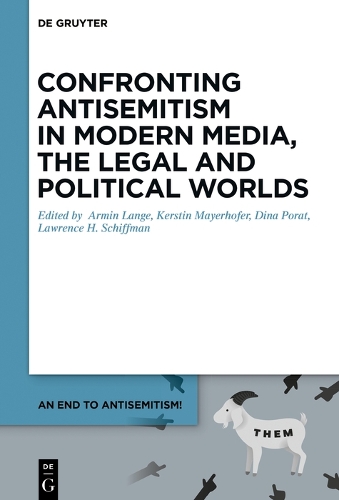 Confronting Antisemitism in Modern Media, the Legal and Political Worlds.