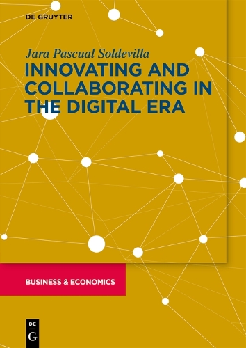 Innovating and Collaborating in the Digital Era.