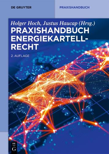 Praxishandbuch Energiekartellrecht.
