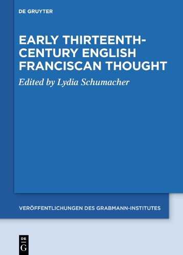 Early Thirteenth-Century English Franciscan Thought.