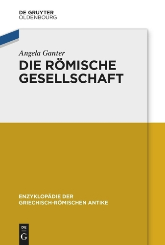 Die römische Gesellschaft.
