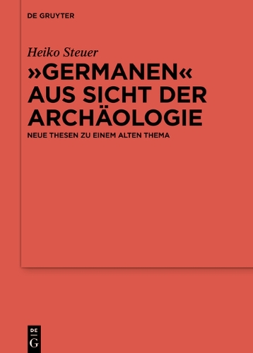 "Germanen" aus Sicht der Archaeologie
