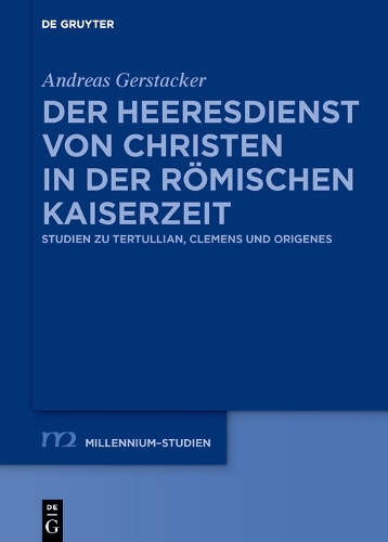 Der Heeresdienst von Christen in der roemischen Kaiserzeit
